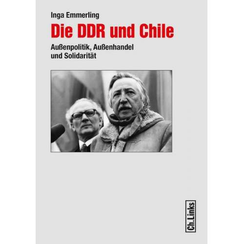Inga Emmerling - Die DDR und Chile (1960?1989)