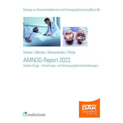 Wolfgang Greiner & Manuel Batram & Daniel Gensorowsky & Julian Witte - AMNOG-Report 2022