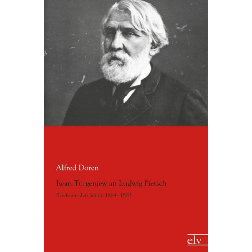 Alfred Doren - Iwan Turgenjew an Ludwig Pietsch