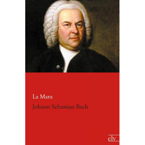 La Mara - Johann Sebastian Bach