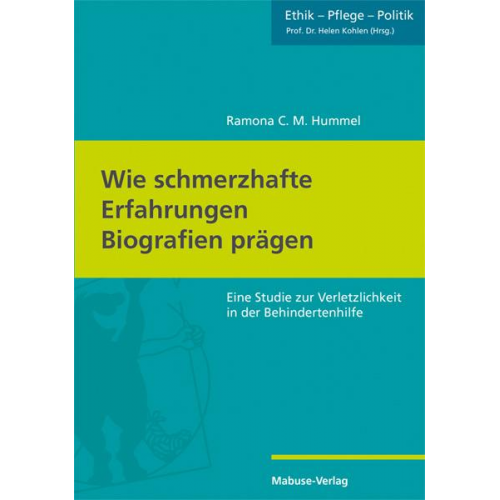 Ramona C. M. Hummel - Wie schmerzhafte Erfahrungen Biografien prägen