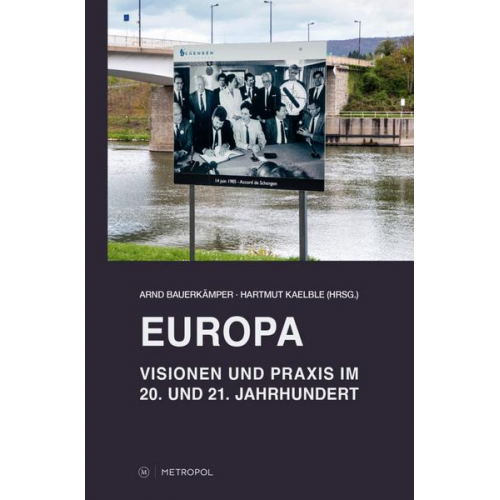 Europa – Visionen und Praxis im 20. und 21. Jahrhundert