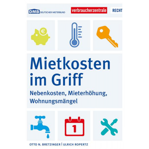 Otto N. Bretzinger & Ulrich Ropertz - Mietkosten im Griff