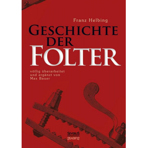 Franz Helbing - Geschichte der Folter