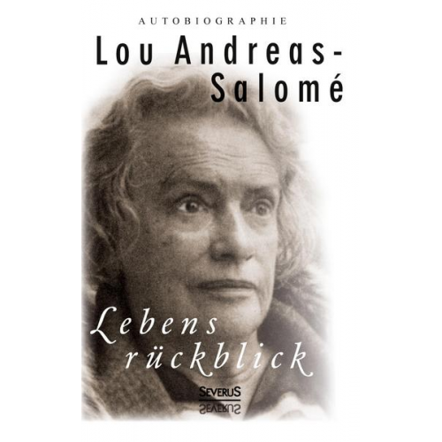 Lou Andreas-Salome - Lebensrückblick: Autobiographie