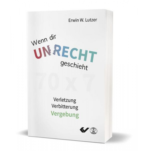 Erwin W. Lutzer - Wenn dir Unrecht geschieht