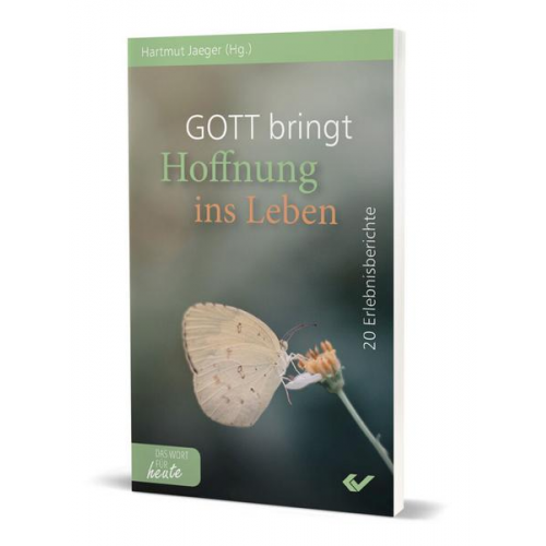 Gott bringt Hoffnung ins Leben