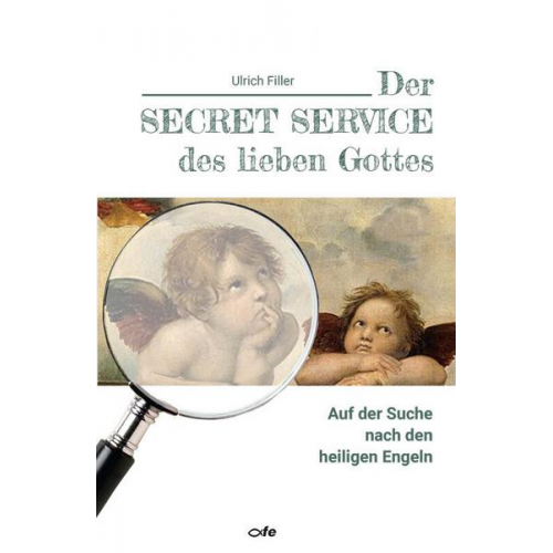 Ulrich Filler - Der Secret Service des lieben Gottes