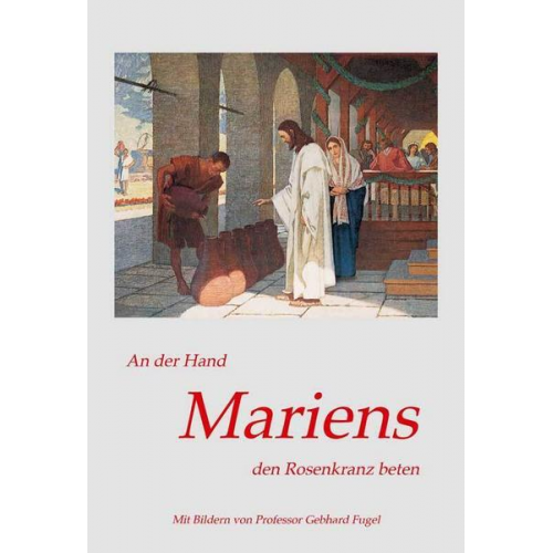 Bonvantura Pihan - An der Hand Mariens den Rosenkranz beten