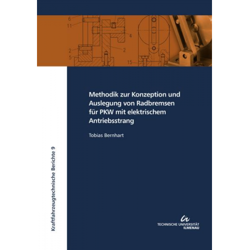 Tobias Bernhart - Methodik zur Konzeption und Auslegung von Radbremsen für PKW mit elektrischem Antriebsstrang