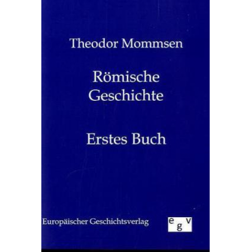 Theodor Mommsen - Römische Geschichte