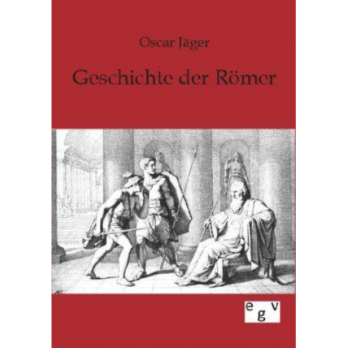 Oscar Jäger - Geschichte der Römer