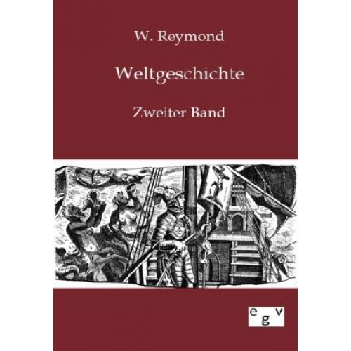 W. Reymond - Weltgeschichte