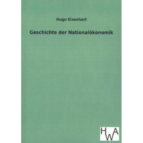 Hugo Eisenhart - Geschichte der Nationalökonomik