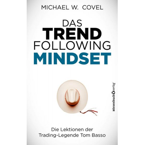 Michael Covel - Das Trendfollowing-Mindset