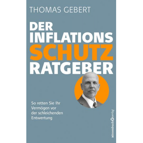 Thomas Gebert - Der Inflationsschutzratgeber