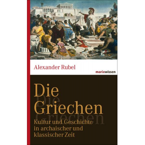 Alexander Rubel - Die Griechen