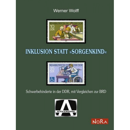 Werner Wolff - Inklusion Statt 'sorgenkind