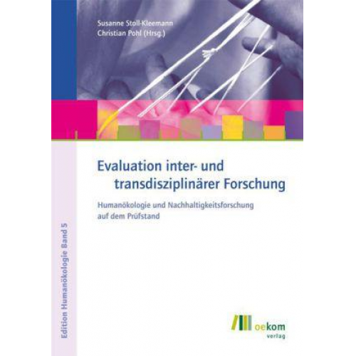 Susanne Stoll-Kleemann & Christian Pohl - Evaluation inter- und transdisziplinärer Forschung