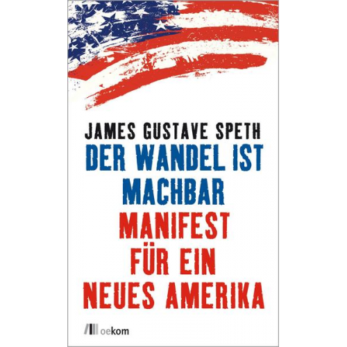 James Gustave Speth - Der Wandel ist machbar