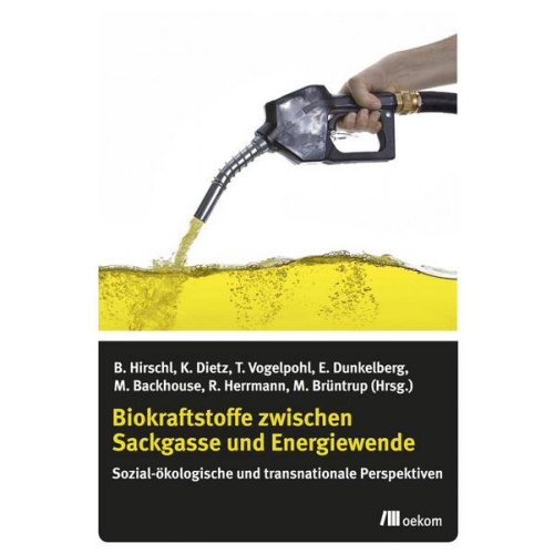 Biokraftstoffe zwischen Sackgasse und Energiewende