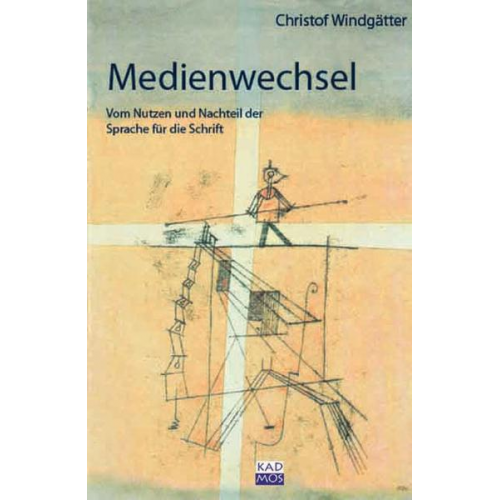 Christof Windgätter - Medienwechsel