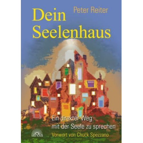 Peter Reiter - Dein Seelenhaus