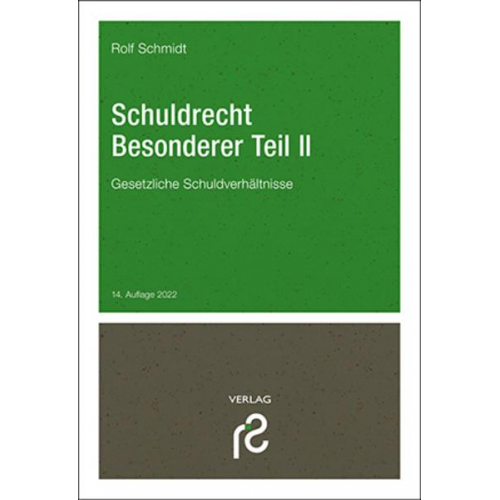 Rolf Schmidt - Schuldrecht Besonderer Teil II