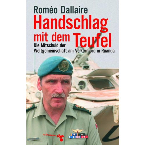 Roméo Dallaire - Handschlag mit dem Teufel