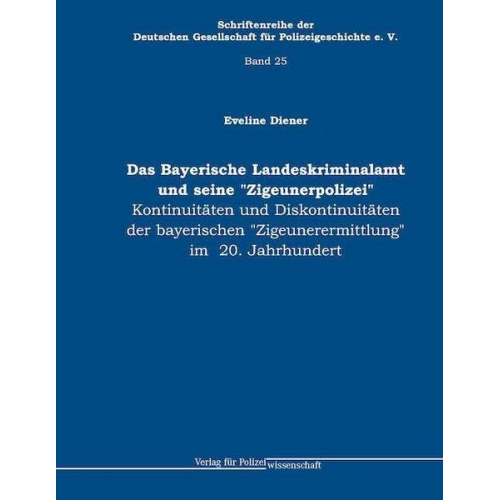 Eveline Diener - Bayerische Landeskriminalamt und seine 'Zigeunerpolizei