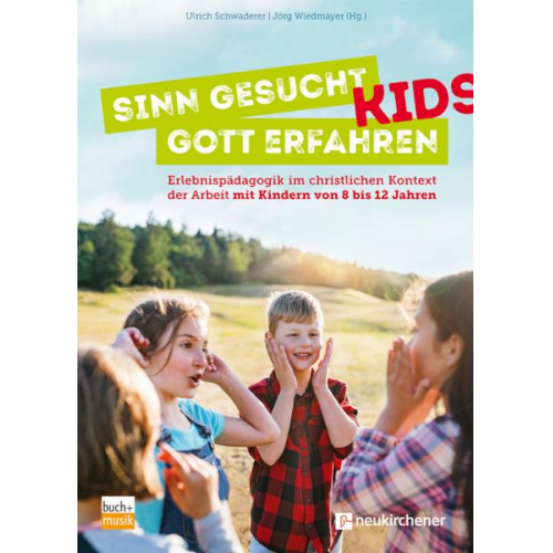 Sinn gesucht - Gott erfahren KIDS