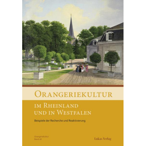 Arbeitskreis Orangerien in Deutschland e.V. - Orangeriekultur im Rheinland und in Westfalen