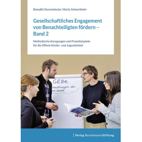 Benedikt Sturzenhecker & Moritz Schwerthelm - Gesellschaftliches Engagement von Benachteiligten fördern – Band 2