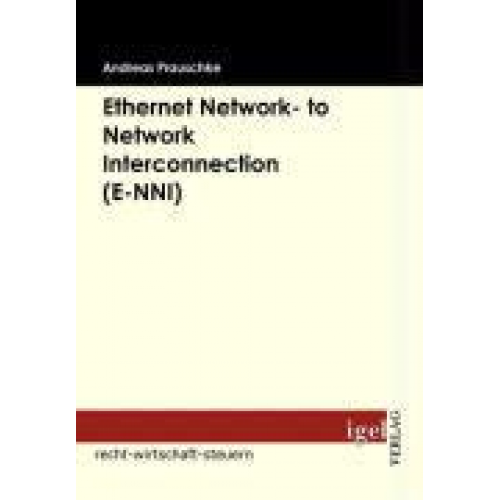 Andreas Prauschke - Ethernet Network- to Network Interconnection (E-NNI)