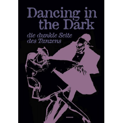 Dancing in the Dark. Die dunkle Seite des Tanzens