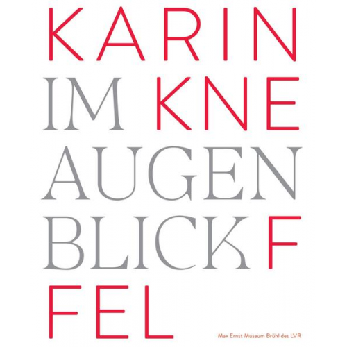 Karin Kneffel – Im Augenblick