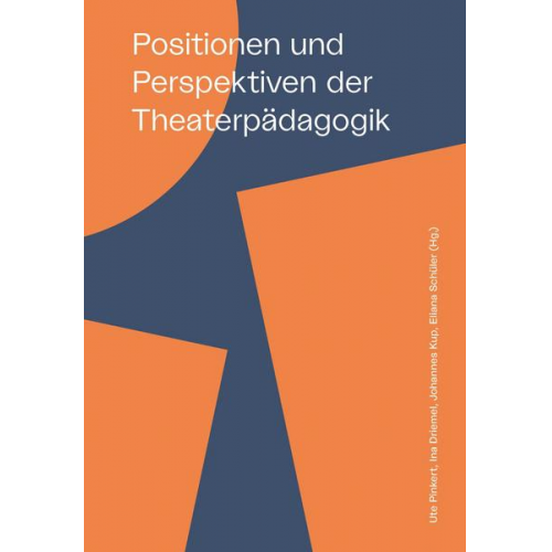 Positionen und Perspektiven der Theaterpädagogik