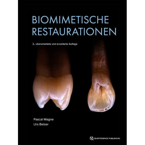 Pascal Magne & Urs C. Belser - Biomimetische Restaurationen