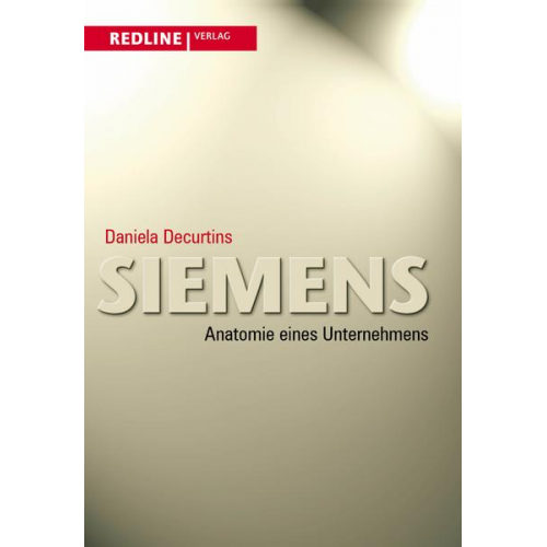 Daniela Decurtins - Siemens - Anatomie eines Unternehmens