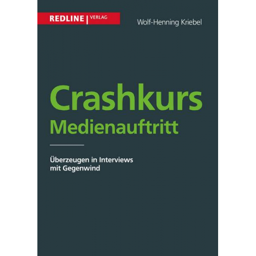 Wolf-Henning Kriebel - Crashkurs Medienauftritt