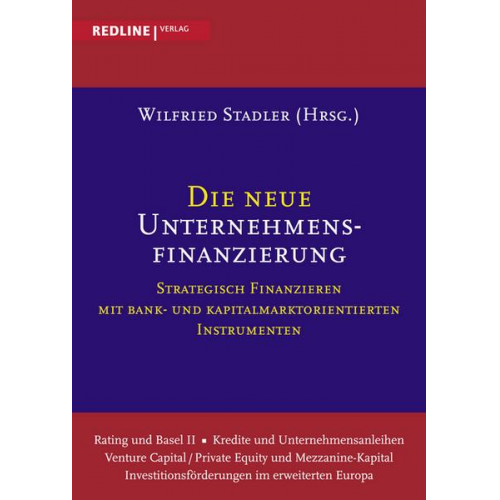 Wilfried Stadler - Die neue Unternehmensfinanzierung