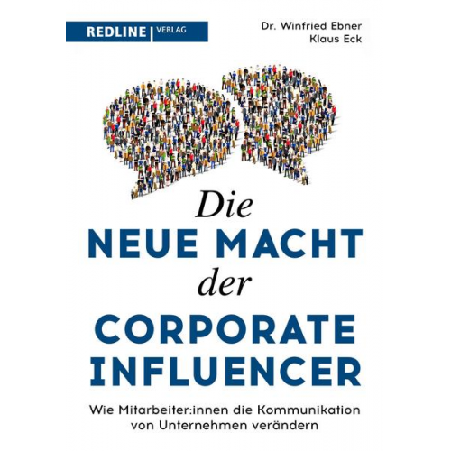 Klaus Eck & Winfried Ebner - Die neue Macht der Corporate Influencer