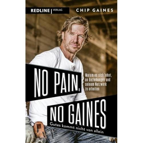 Chip Gaines - No Pain, No Gaines