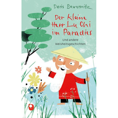 Doris Bewernitz - Der kleine Herr Lu Chi im Paradies