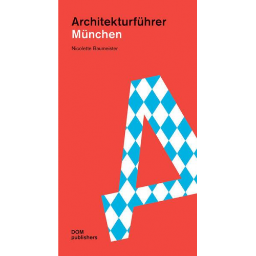 Nicolette Baumeister - München. Architekturführer