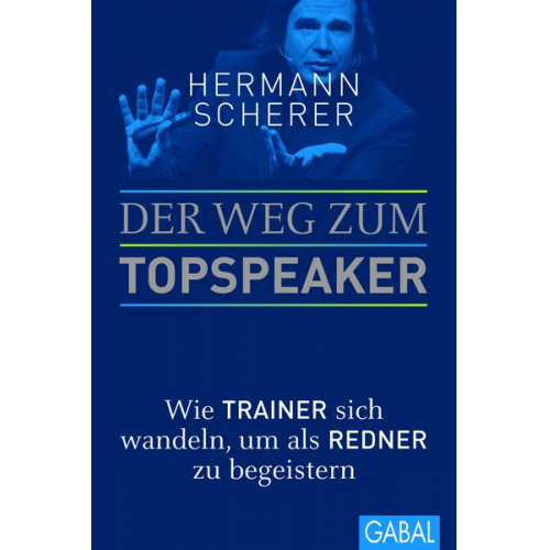 Hermann Scherer - Der Weg zum Topspeaker