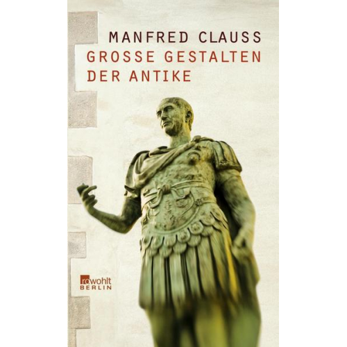 Manfred Clauss - Große Gestalten der Antike