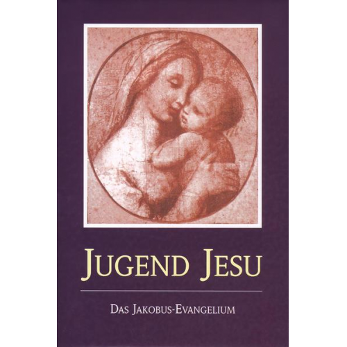 Jakob Lorber - Die Jugend Jesu