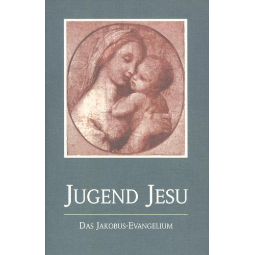 Jakob Lorber - Die Jugend Jesu