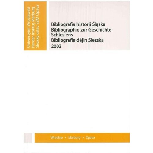 Bibliographie zur Geschichte Schlesiens 2003